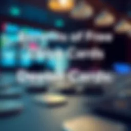 Exploring the benefits of free debit cards